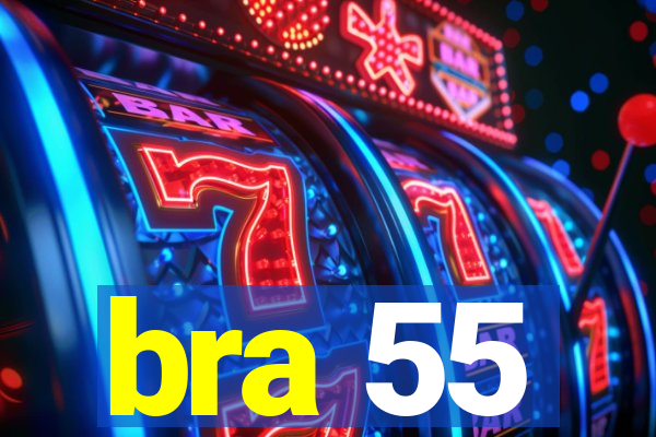 bra 55