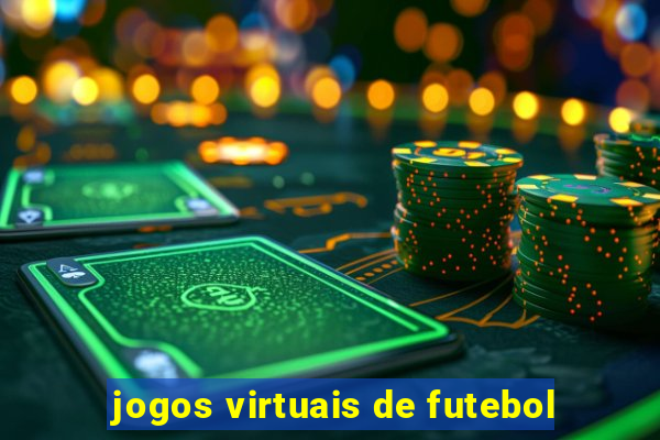 jogos virtuais de futebol