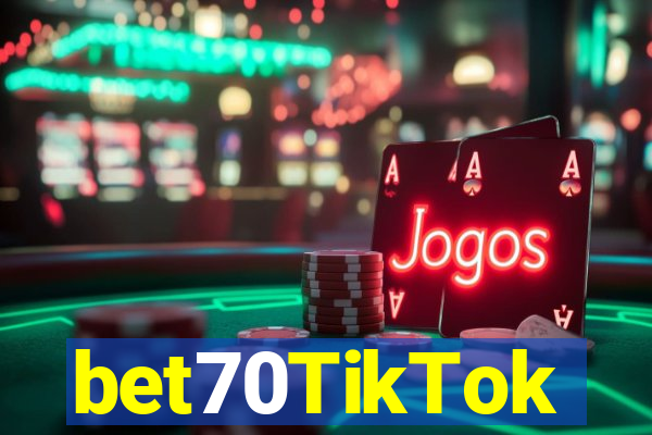 bet70TikTok