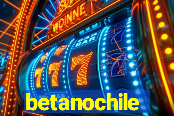 betanochile