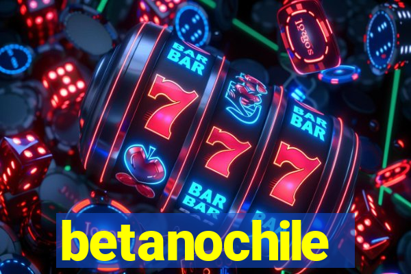 betanochile