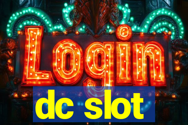 dc slot