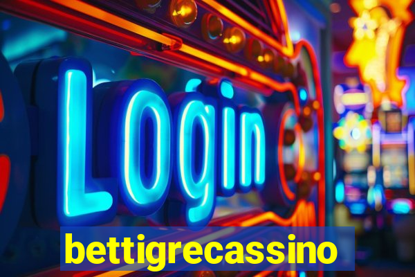 bettigrecassino