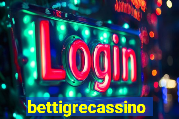 bettigrecassino