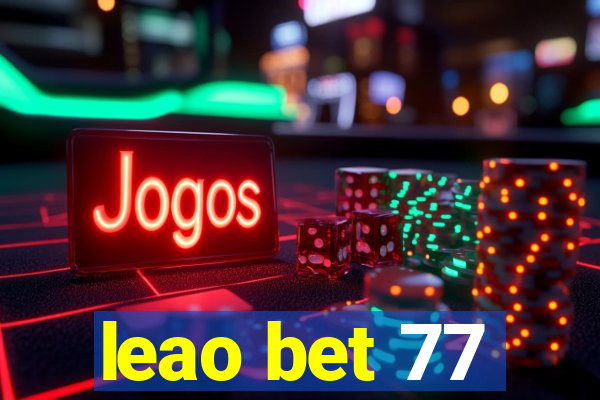 leao bet 77