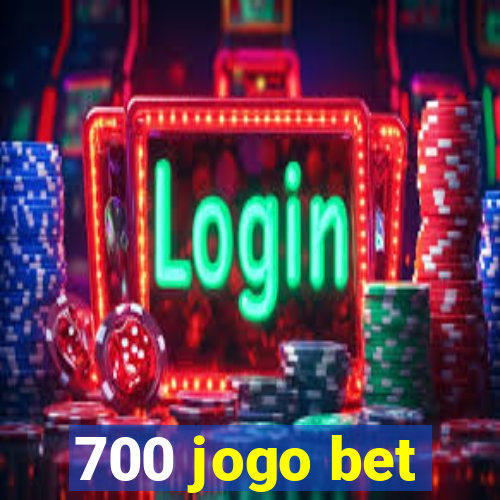 700 jogo bet