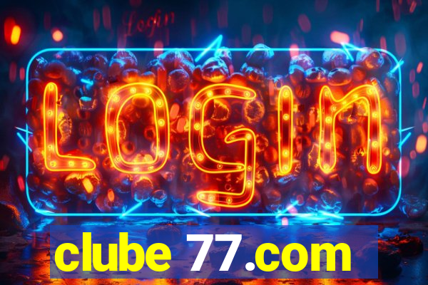 clube 77.com