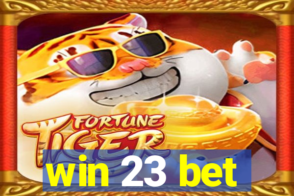 win 23 bet