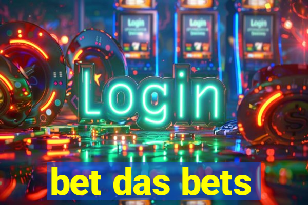 bet das bets