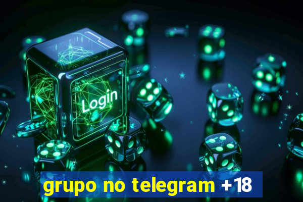 grupo no telegram +18