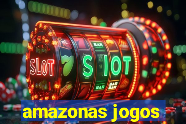 amazonas jogos