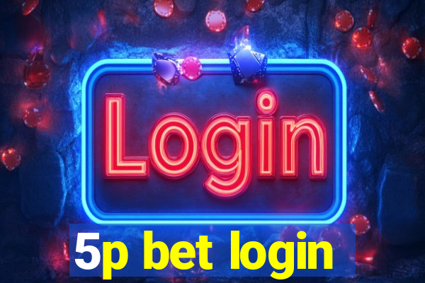 5p bet login