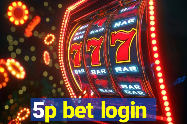 5p bet login