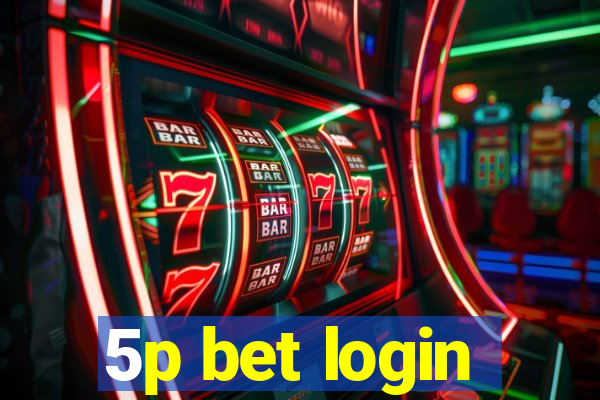 5p bet login