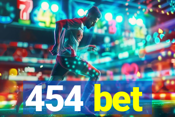 454 bet