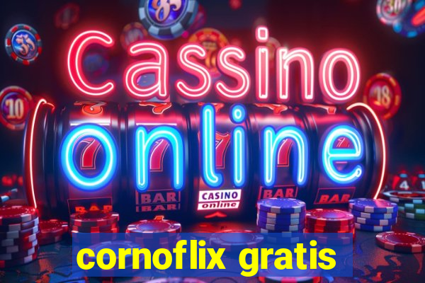 cornoflix gratis