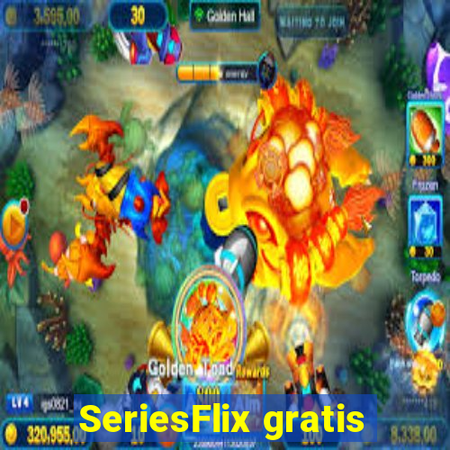 SeriesFlix gratis