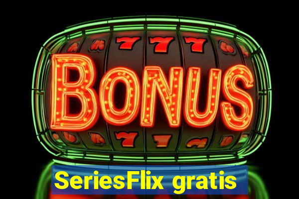 SeriesFlix gratis