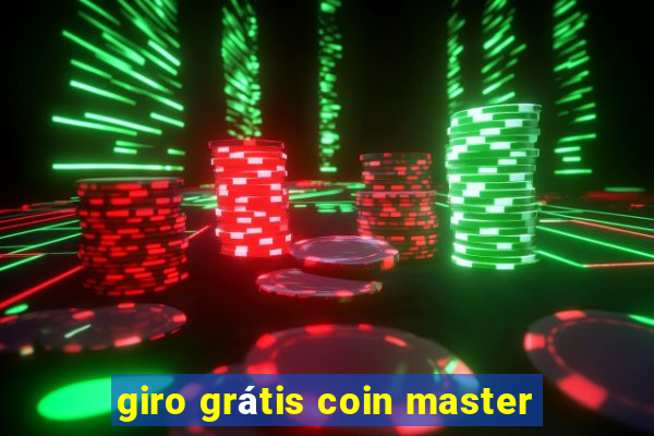 giro grátis coin master