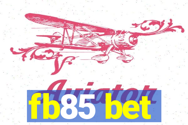 fb85 bet