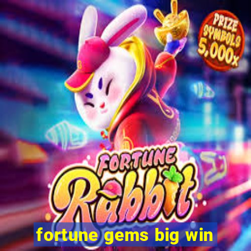 fortune gems big win