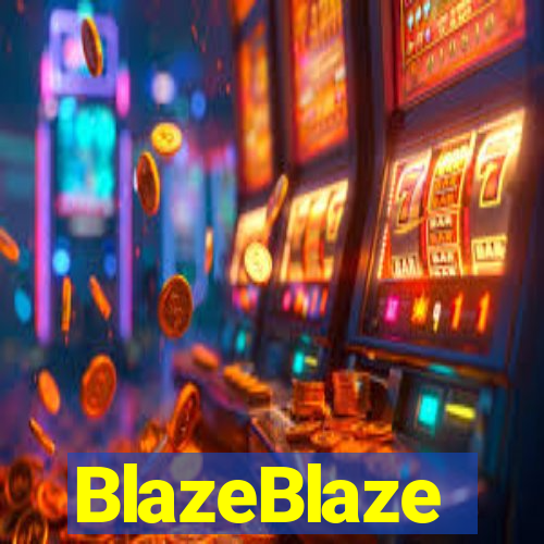 BlazeBlaze