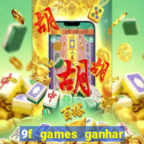 9f games ganhar dinheiro pix