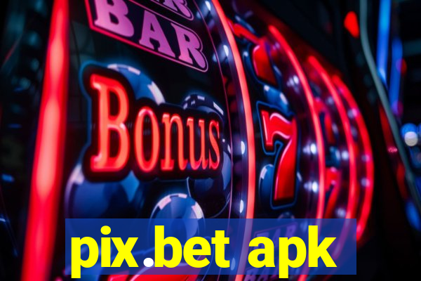 pix.bet apk