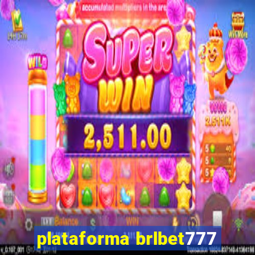 plataforma brlbet777