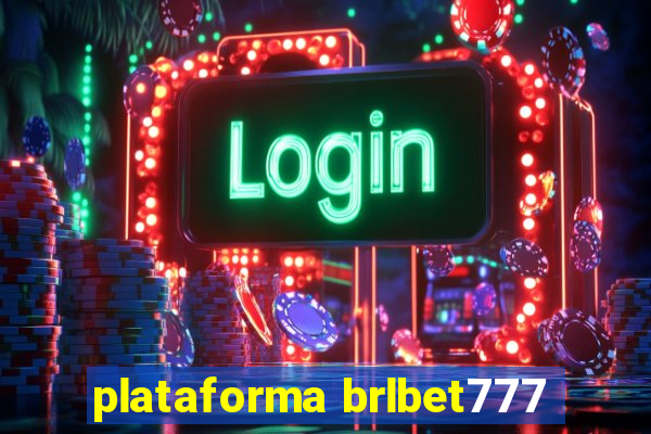 plataforma brlbet777