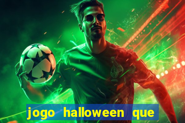 jogo halloween que ganha dinheiro