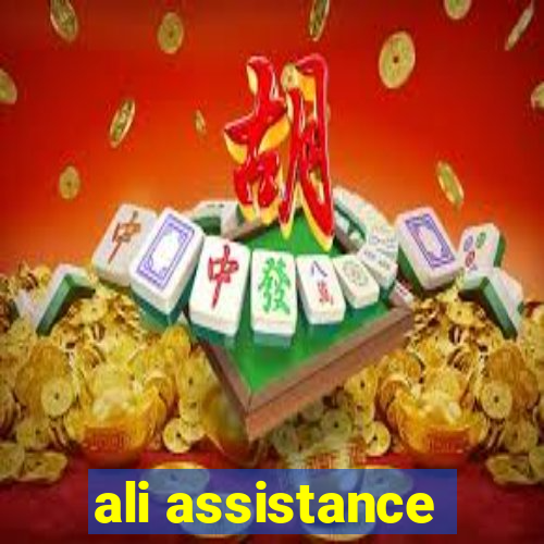 ali assistance