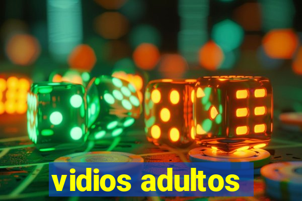 vidios adultos