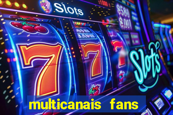 multicanais fans jogo ao vivo