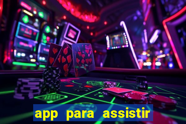 app para assistir todos os jogos de futebol