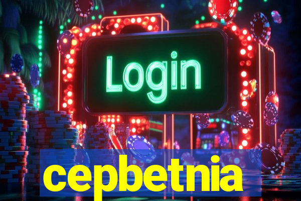 cepbetnia