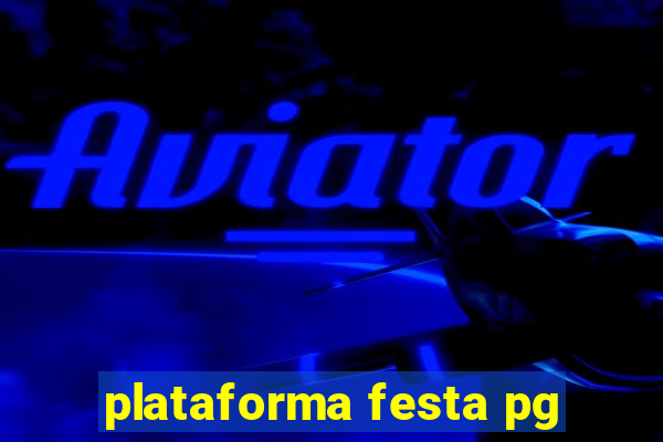 plataforma festa pg