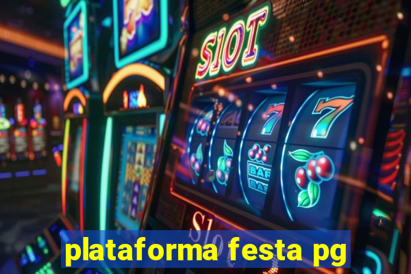 plataforma festa pg