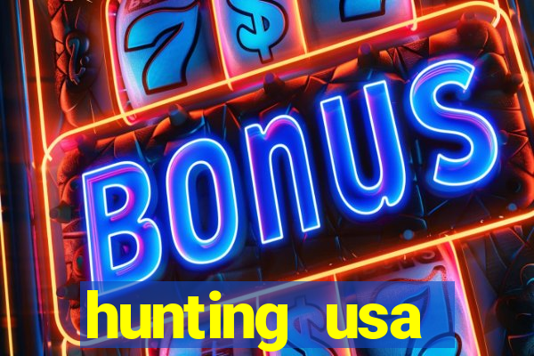 hunting usa dinheiro infinito