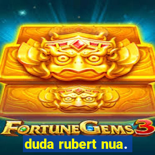 duda rubert nua.