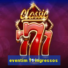 eventim f1 ingressos