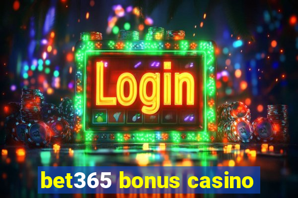 bet365 bonus casino