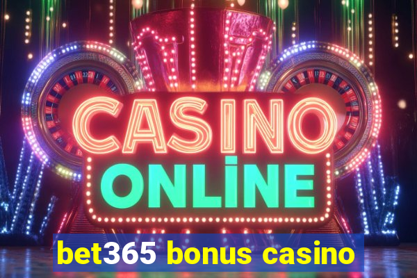 bet365 bonus casino