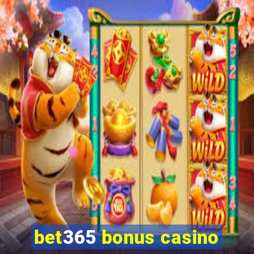 bet365 bonus casino