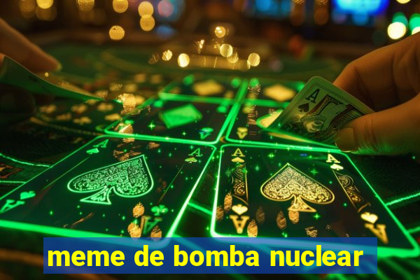 meme de bomba nuclear