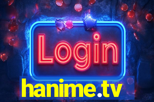 hanime.tv