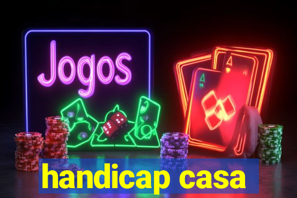 handicap casa