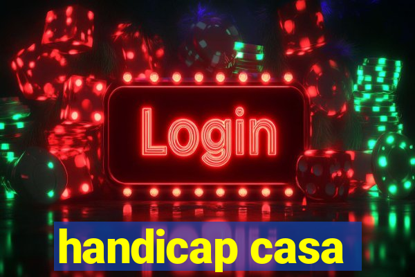 handicap casa