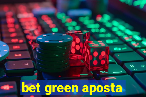 bet green aposta