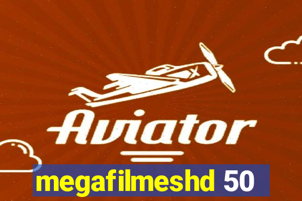 megafilmeshd 50